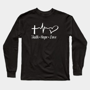 Faith Hope Love Long Sleeve T-Shirt